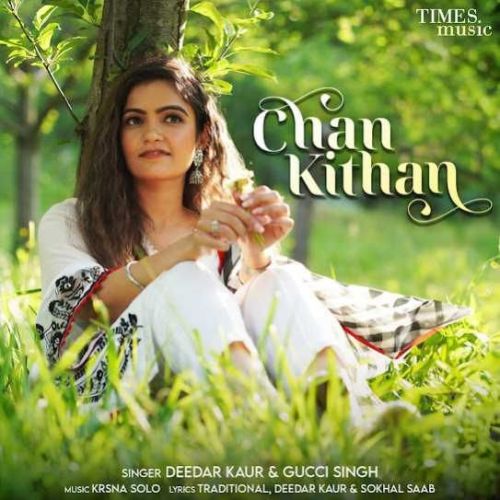 Chan Kithan Deedar Kaur mp3 song free download, Chan Kithan Deedar Kaur full album