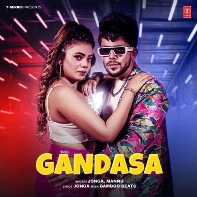 Gandasa Jonga, Mannu mp3 song free download, Gandasa Jonga, Mannu full album