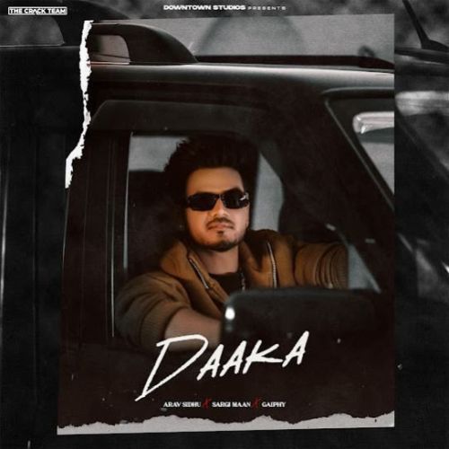 Daaka Arav Sidhu mp3 song free download, Daaka Arav Sidhu full album