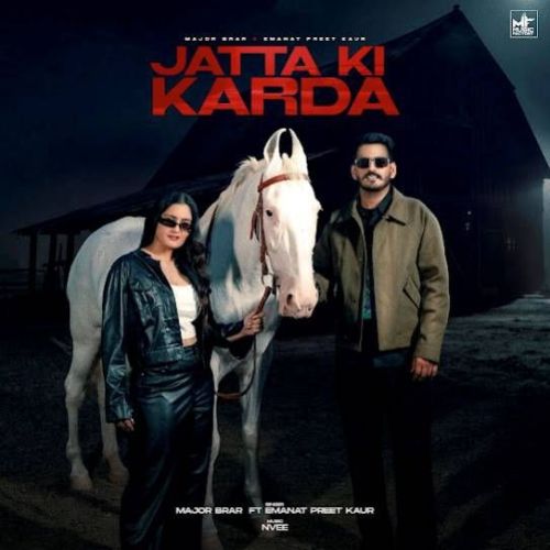 Jatta Ki Karda Major Brar mp3 song free download, Jatta Ki Karda Major Brar full album