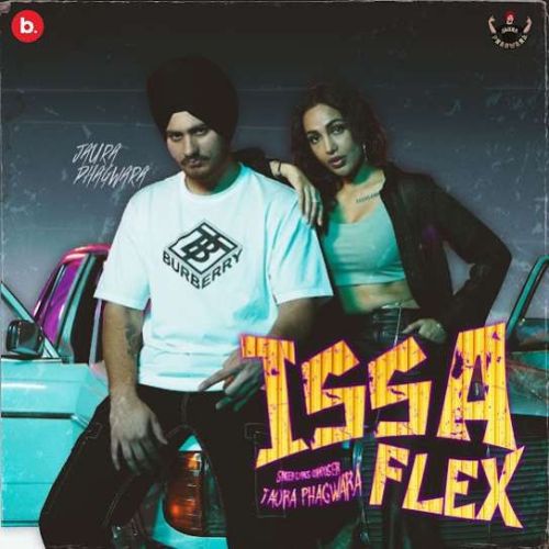 Issa Flex Jaura Phagwara mp3 song free download, Issa Flex Jaura Phagwara full album