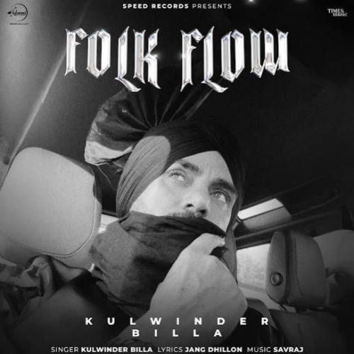 Folk Flow Kulwinder Billa mp3 song free download, Folk Flow Kulwinder Billa full album