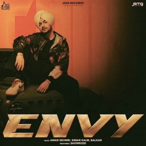 Envy Amar Sehmbi mp3 song free download, Envy Amar Sehmbi full album