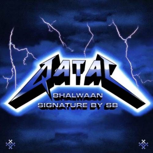 Qatal Bhalwaan mp3 song free download, Qatal Bhalwaan full album