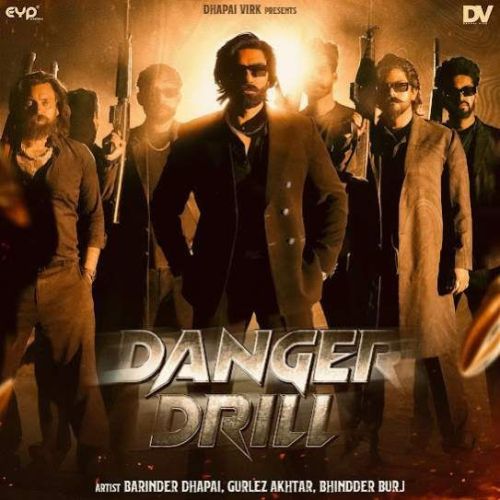 Danger Drill Barinder Dhapai mp3 song free download, Danger Drill Barinder Dhapai full album