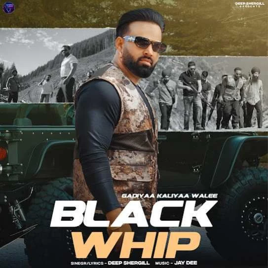 Black Whip Deep Shergill mp3 song free download, Black Whip Deep Shergill full album