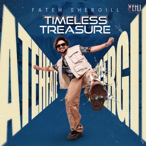 Cotton Candy Fateh Shergill mp3 song free download, Timeless Treasure Fateh Shergill full album