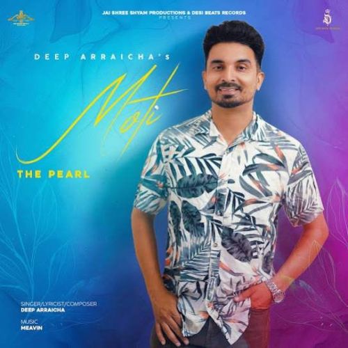 Moti Deep Arraicha mp3 song free download, Moti Deep Arraicha full album