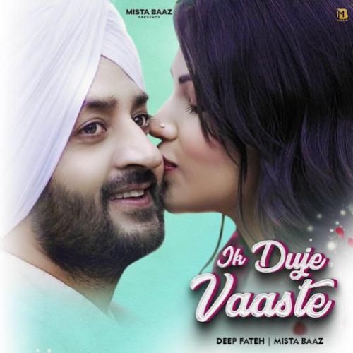 Ik Duje Vaaste Deep Fateh mp3 song free download, Ik Duje Vaaste Deep Fateh full album