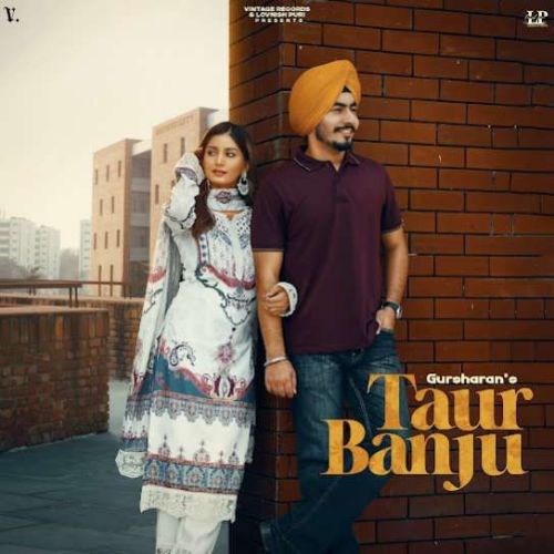 Taur Banju Gursharan mp3 song free download, Taur Banju Gursharan full album