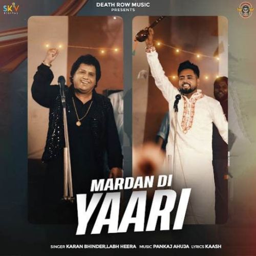 Mardan Di Yaari Karan Bhinder, Labh Heera mp3 song free download, Mardan Di Yaari Karan Bhinder, Labh Heera full album