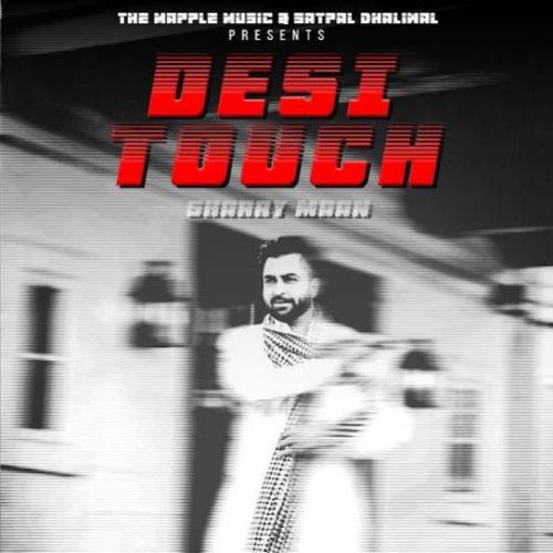 Desi Touch Sharry Maan mp3 song free download, Desi Touch Sharry Maan full album