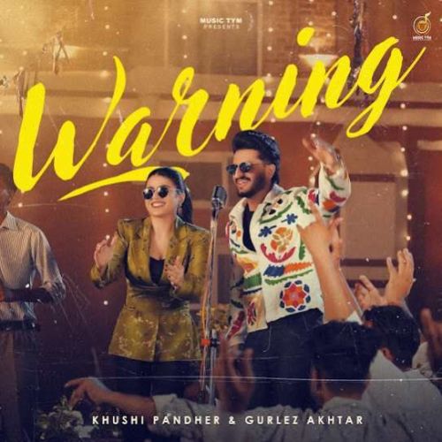 Warning Khushi Pandher mp3 song free download, Warning Khushi Pandher full album