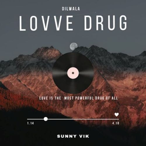 Lovve Drug Dilwala mp3 song free download, Lovve Drug Dilwala full album