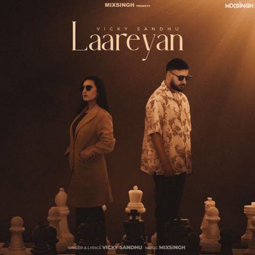 Laareyan Vicky Sandhu mp3 song free download, Laareyan Vicky Sandhu full album