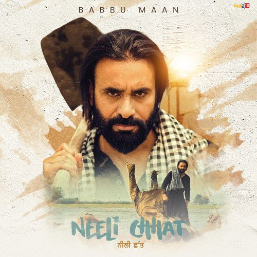 Neeli Chhat Babbu Maan mp3 song free download, Neeli Chhat Babbu Maan full album