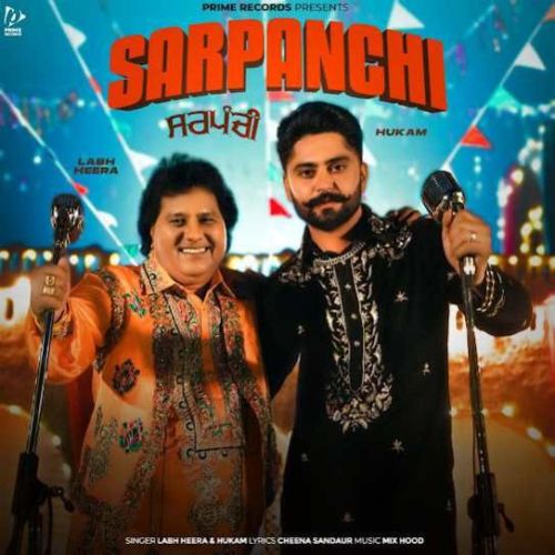 Sarpanchi Hukam, Labh Heera mp3 song free download, Sarpanchi Hukam, Labh Heera full album