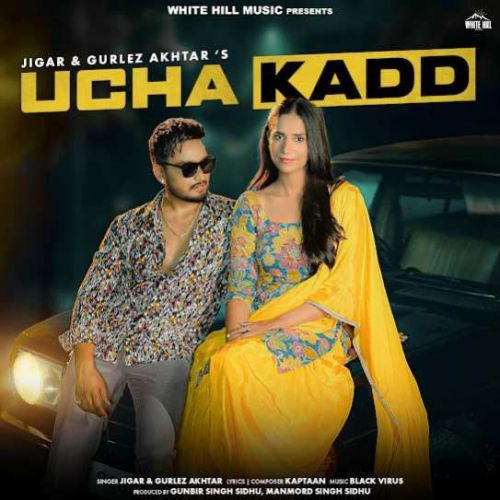 Ucha Kadd Jigar mp3 song free download, Ucha Kadd Jigar full album