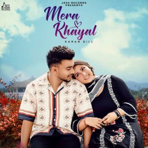 Mera Khayal Karan Gill mp3 song free download, Mera Khayal Karan Gill full album