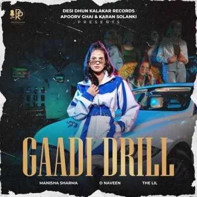 Gaadi Drill Manisha Sharma mp3 song free download, Gaadi Drill Manisha Sharma full album