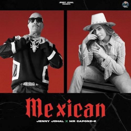 Mexican Jenny Johal mp3 song free download, Mexican Jenny Johal full album