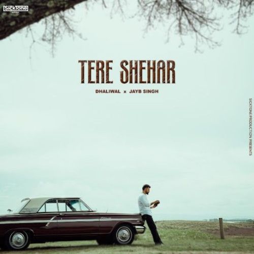 Tere Shehar Dhaliwal mp3 song free download, Tere Shehar Dhaliwal full album