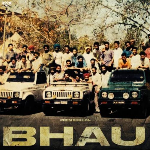 Bhau Prem Dhillon mp3 song free download, Bhau Prem Dhillon full album