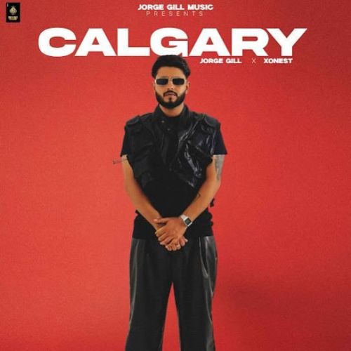 Calgary Jorge Gill mp3 song free download, Calgary Jorge Gill full album