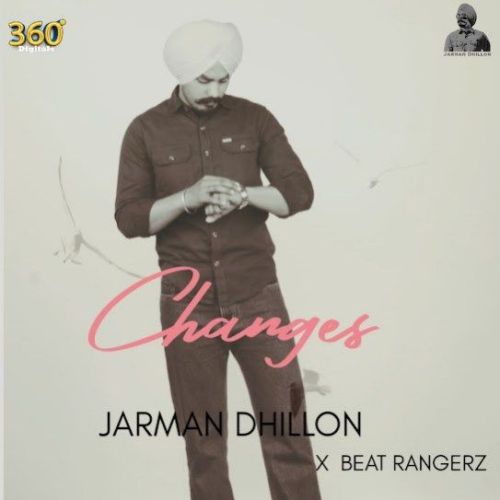 Changes Jarman Dhillon mp3 song free download, Changes Jarman Dhillon full album