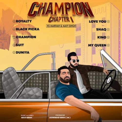 Black Picka KS Makhan mp3 song free download, Champion Chapter 1 KS Makhan full album