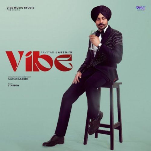 Vibe Pavitar Lassoi mp3 song free download, Vibe Pavitar Lassoi full album