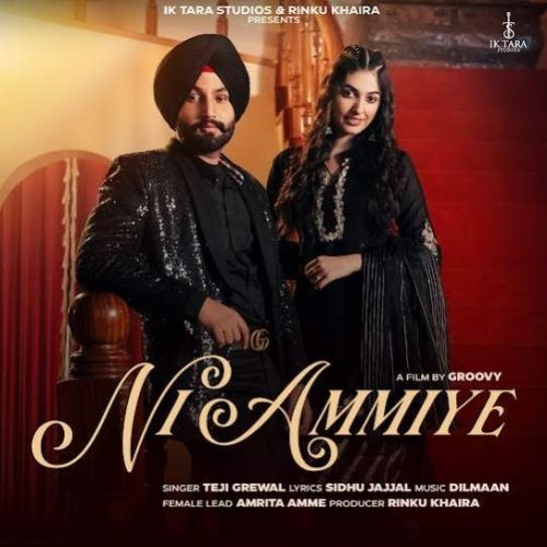 Ni Ammiye Teji Grewal mp3 song free download, Ni Ammiye Teji Grewal full album