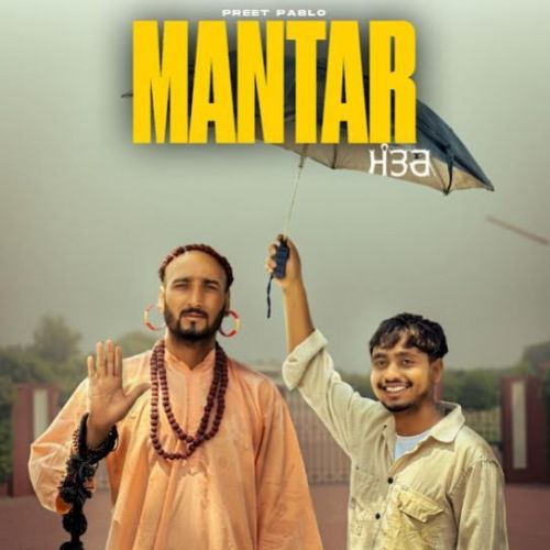 Mantar Preet Pablo mp3 song free download, Mantar Preet Pablo full album