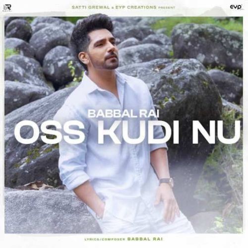 Oss Kudi Nu Babbal Rai mp3 song free download, Oss Kudi Nu Babbal Rai full album