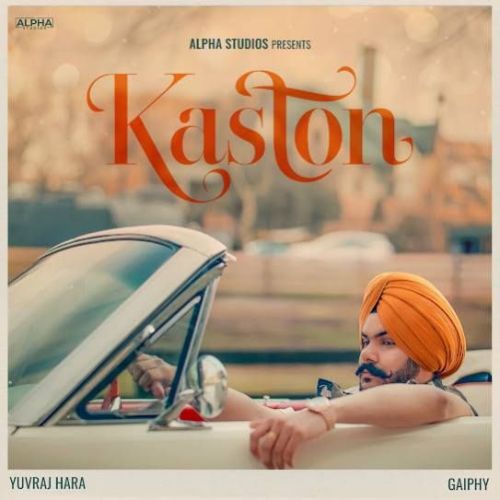 Kaston Yuvraj Hara mp3 song free download, Kaston Yuvraj Hara full album