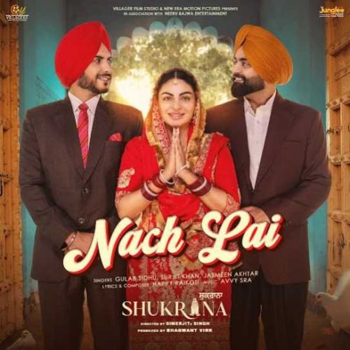 Nach Lai Gulab Sidhu mp3 song free download, Nach Lai Gulab Sidhu full album