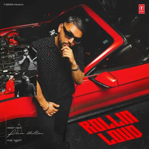 Rollin Loud Prem Dhillon mp3 song free download, Rollin Loud Prem Dhillon full album