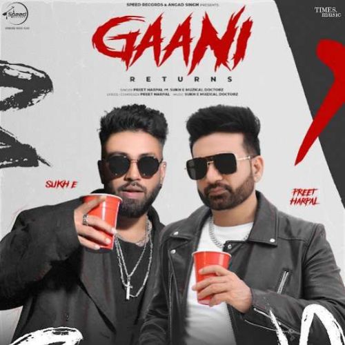 Gaani Returns Preet Harpal mp3 song free download, Gaani Returns Preet Harpal full album