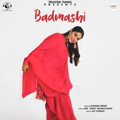 Badmashi Karam Brar mp3 song free download, Badmashi Karam Brar full album