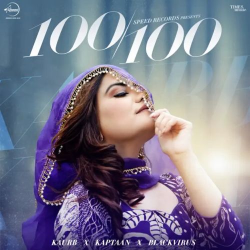 100 ,100 Kaur B mp3 song free download, 100 100 Kaur B full album