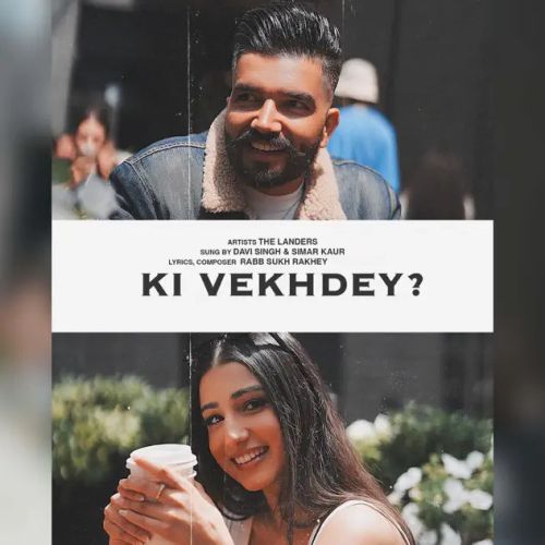 Ki Vekhdey The Landers, Simar Kaur mp3 song free download, Ki Vekhdey The Landers, Simar Kaur full album