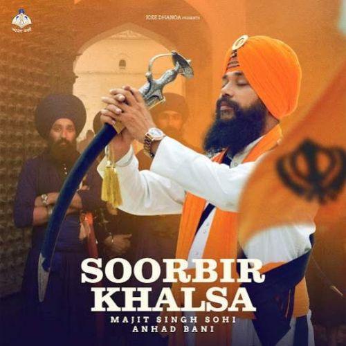 Soorbir Khalsa Manjit Singh Sohi mp3 song free download, Soorbir Khalsa Manjit Singh Sohi full album