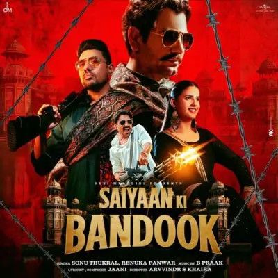 Saiyaan Ki Bandook Sonu Thukral, Renuka Panwar mp3 song free download, Saiyaan Ki Bandook Sonu Thukral, Renuka Panwar full album