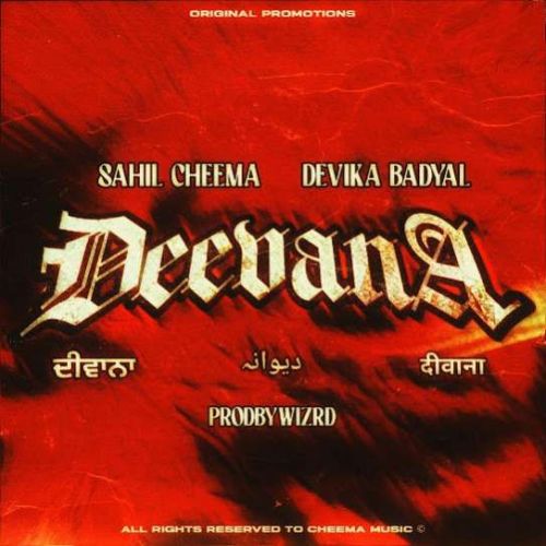 Deevana Sahil Cheema mp3 song free download, Deevana Sahil Cheema full album