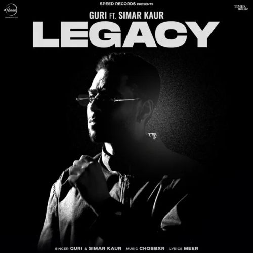 Legacy Guri, Simar Kaur mp3 song free download, Legacy Guri, Simar Kaur full album