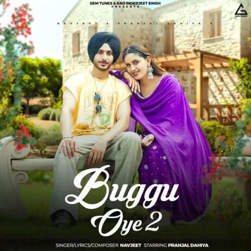 Buggu Oye 2 Navjeet mp3 song free download, Buggu Oye 2 Navjeet full album