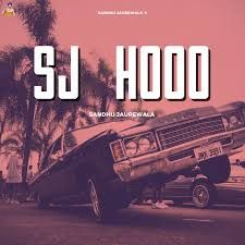 S J Hood Sandhu Jaurewala mp3 song free download, S J Hood Sandhu Jaurewala full album