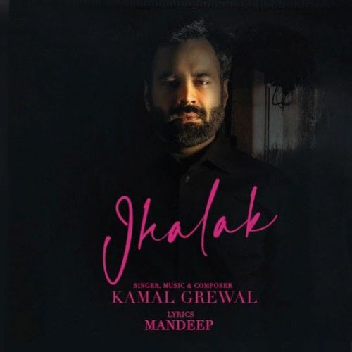 Jhalak Kamal Grewal mp3 song free download, Jhalak Kamal Grewal full album