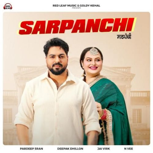 Sarpanchi Pardeep Sran mp3 song free download, Sarpanchi Pardeep Sran full album