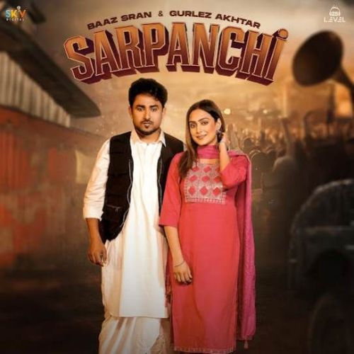 Sarpanchi Baaz Sran mp3 song free download, Sarpanchi Baaz Sran full album